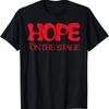 Hope On Stage T Shirt