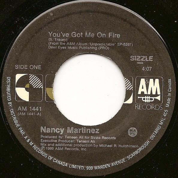 

7inch Record NANCY MARTINEZ - You ve Got Me On Fire AM1441 A&M Records, Si 1989 Canada Dance & Electronica Used