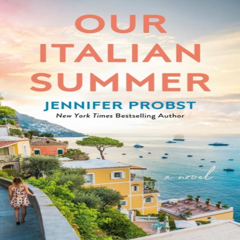 Our Italian Summer by Jennifer Probst Paperback Book 9780593098462