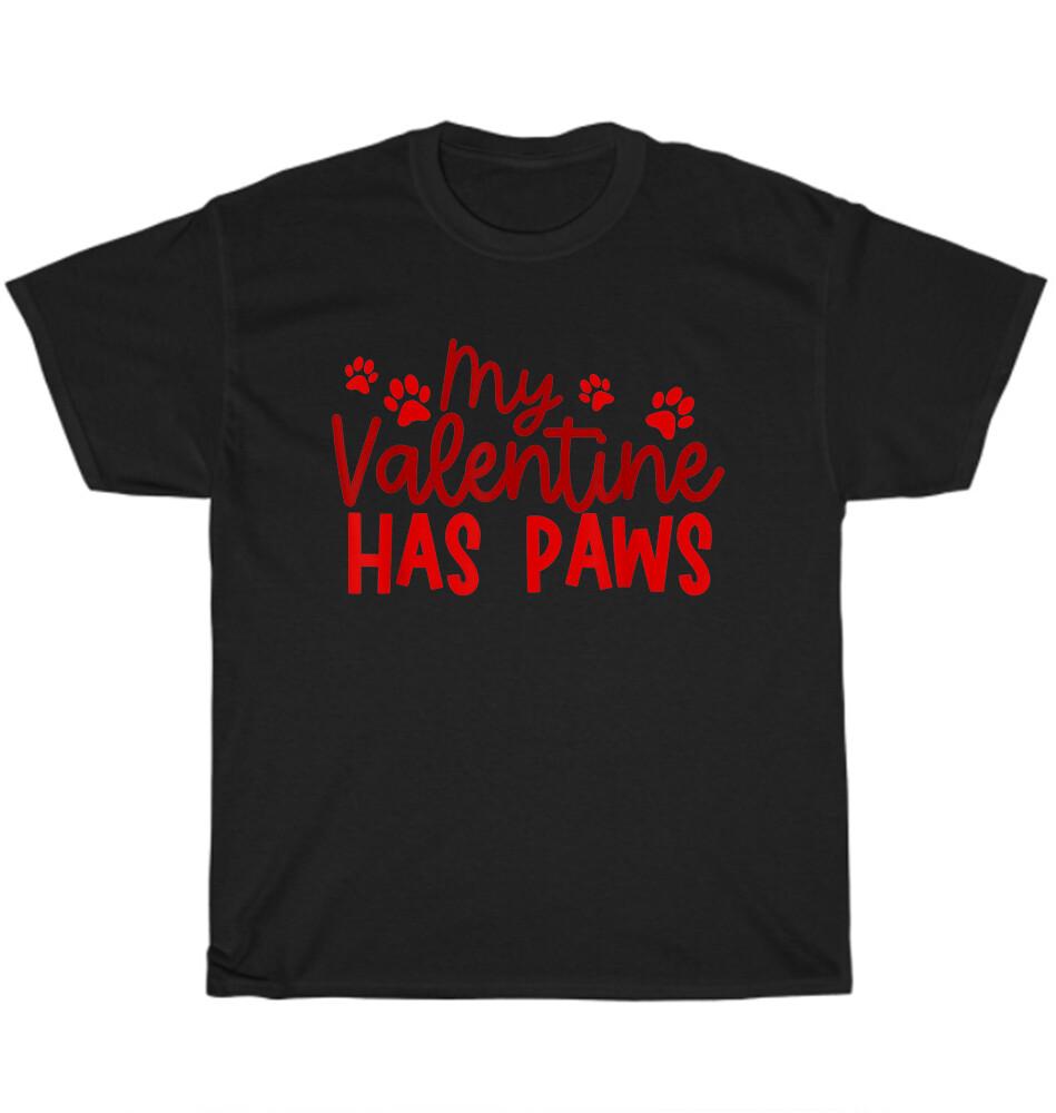 My Valentine Has Paws T-shirt