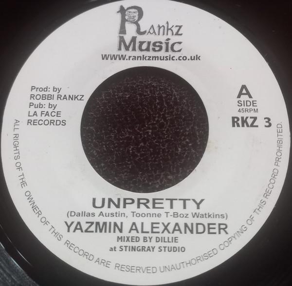 

7-дюймовая пластинка YAZMIN ALEXANDER Unpretty RKZ3 Rankz Music UK Регги Ска Даб Б/у