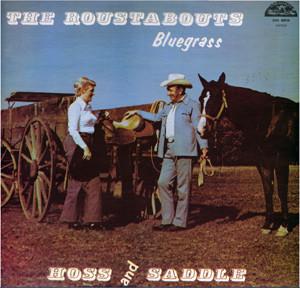 

LP Record ROUSTABOUTS - Hoss And Saddle OHS80016 Old Homestead R 1978 US Folk Used