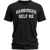 Hamburger Help Me Unisex Heavy Cotton T-Shirt