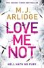Love Me Not by M. J. Arlidge Paperback Book 9781405925655