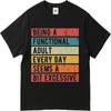 Marke Sommer Unisex T-Shirt Ein funktioneller Erwachsener zu sein, jeden Tag, scheint ein wenig übertrieben zu sein Kurzarm Weich Rundhals Oberteil T-Shirts