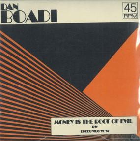 

7inch Record DAN BOADI & THE AFRICAN INTERNATION - Money Is The Root Of Evil / Duodu W ES075ORANGEVINY Numero Group 2022 US Country/Folk