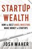Raamat Startup Wealth : How The Best Angel Investors Make Money In Startups
