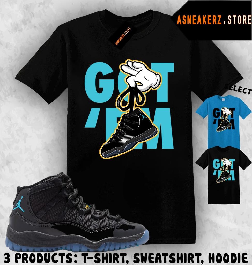 Shirt Matching AJ 11 Gamma Blue 2025 To Match Sneaker Sneakerhead Got Em T Shirt