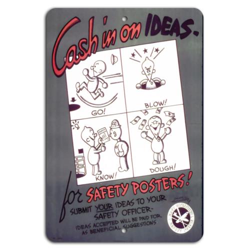 

Cash in on Ideas Submit Your Safety Posters TodayAluminumtin sign 20x30cm（7.8x11.8inch）