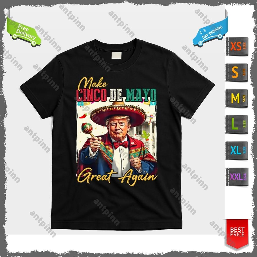 Make Cinco de Mayo Great Again Trump Mexican Hat T-shirt