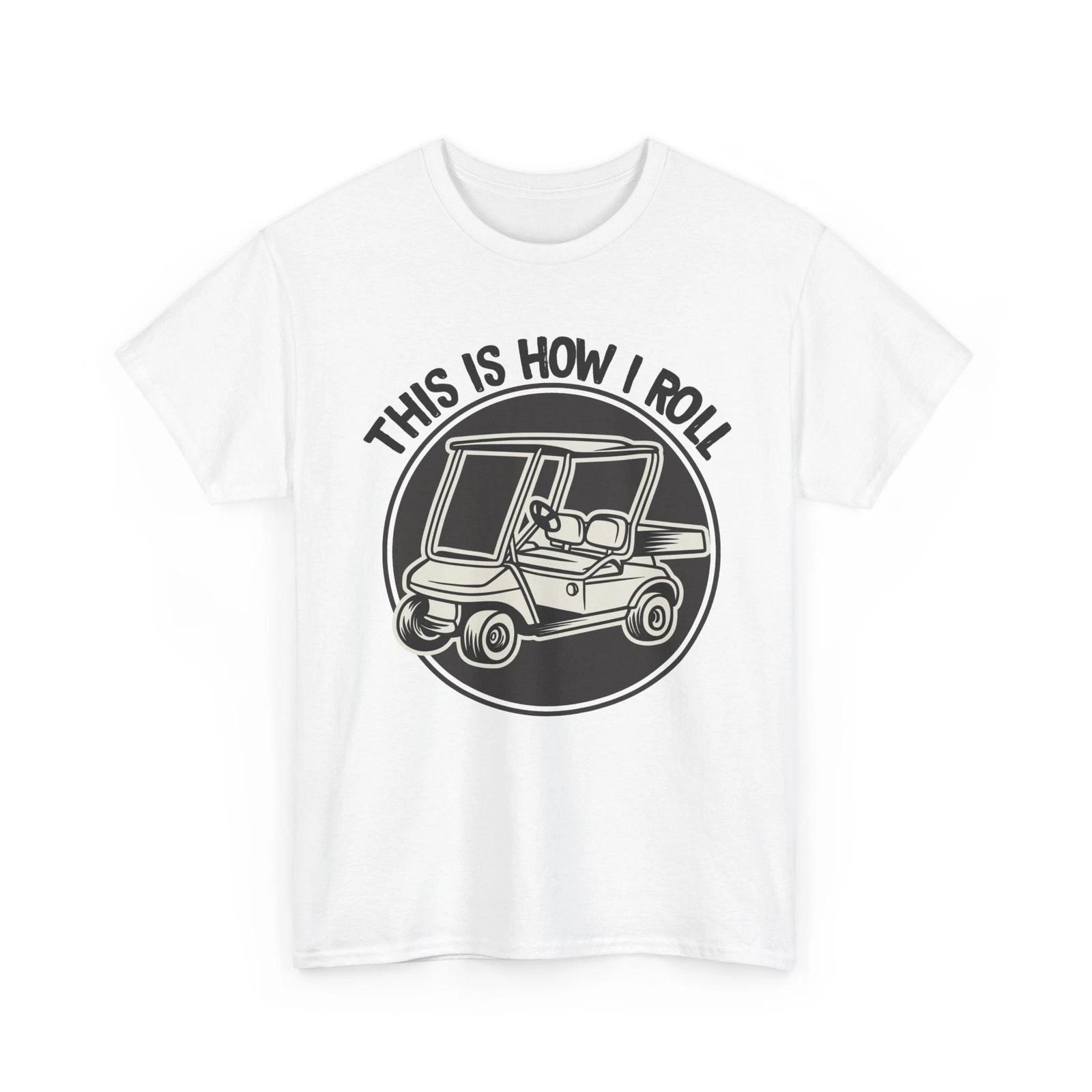 Golfing This Is How I Roll Shirt, Golfer Golf Sports Lovers Shirt 4XL