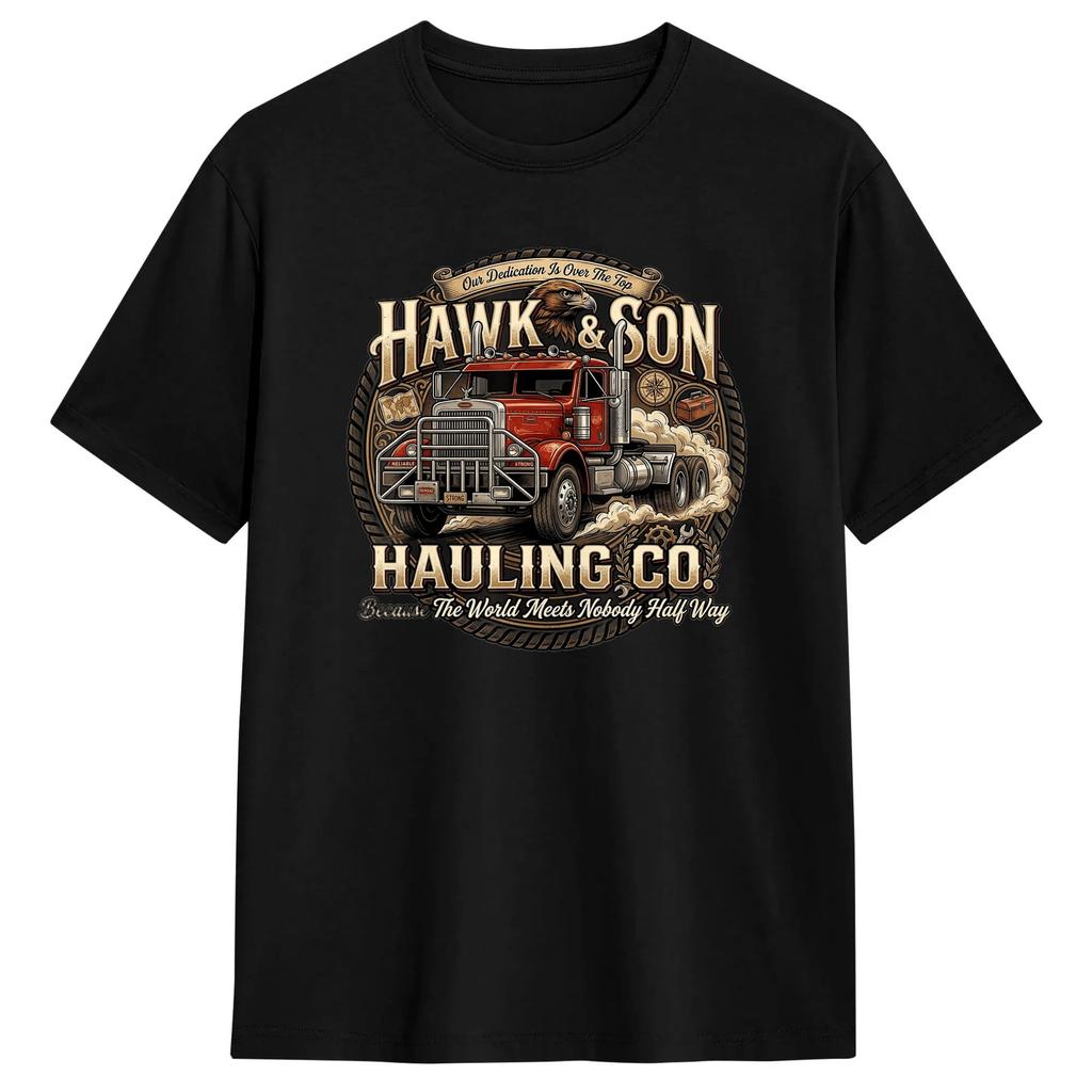 Hawk And Son Hauling Company T Shirt Unisex Vintage Tshirts Summer O Neck Hip Hop Tee Shirt Print Oversize Tops