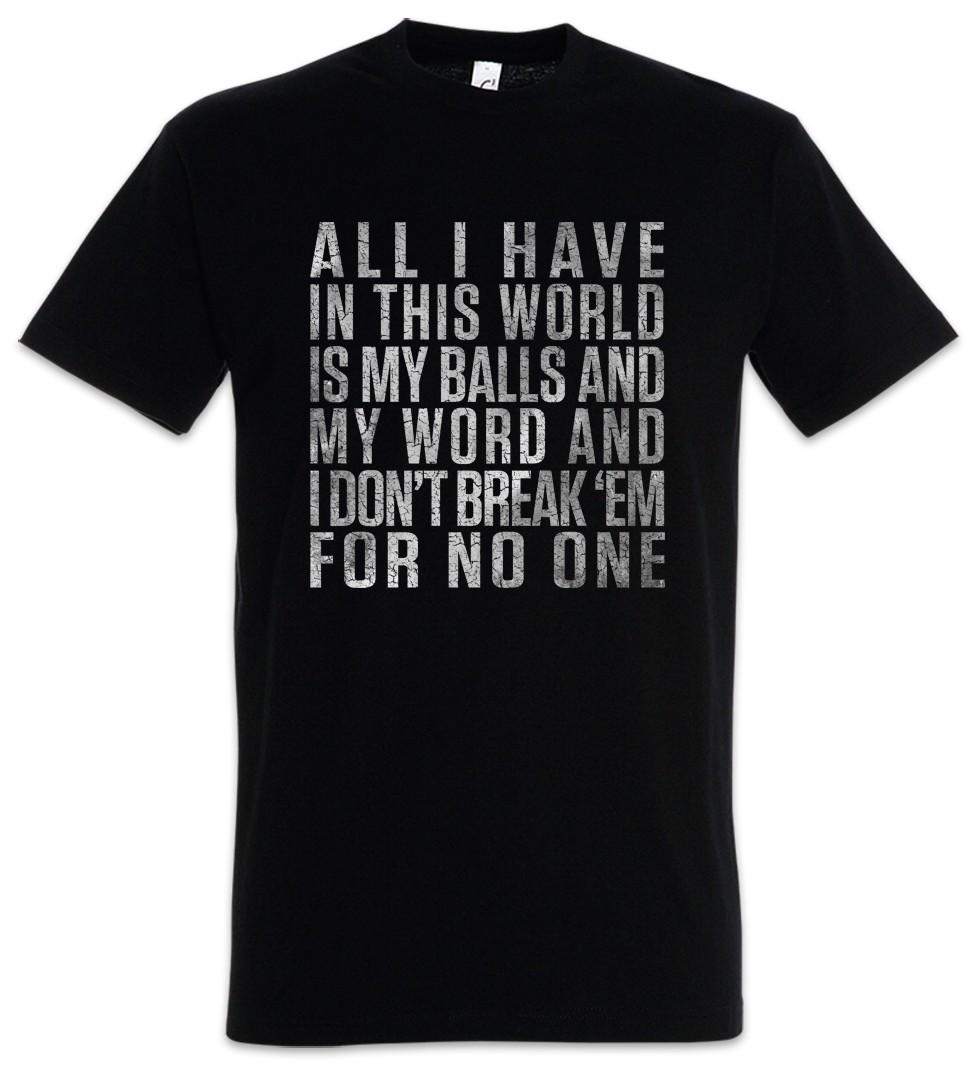 All I Have In This World Men s T-Shirt Quote Quote Earth Tony Scarface Montana 2XL