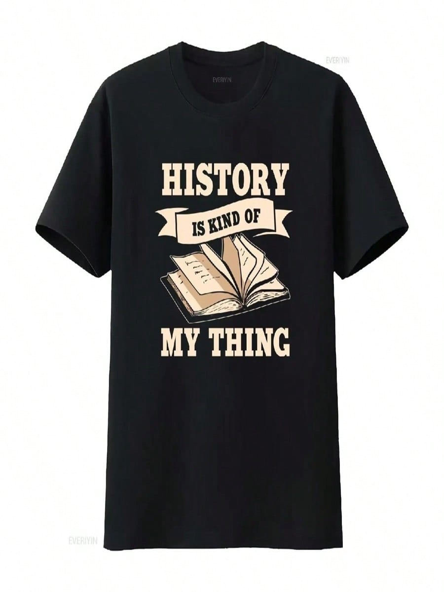 History Is Kind Of My Thing T Shirt Teachers Historian Professor Lovers Historiographer Vintage Washed Stylish Slightly Casual S разноцветный