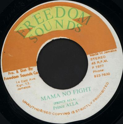 7inch Record PRINCE ALLA  Mama No Fight  Mama No Fight Versi None Freedom Sounds 1977 Jamaica Reggae Ska  Dub Used