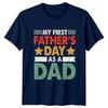 My First Fathers Day As Unisexs TShirt New Dad Fathers Day Gift For Him