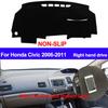 For Honda Civic 2006 - 2009 2010 2011 Dashboard Cover Dash Mat Non-slip Right