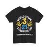 World Down Syndrome Day T-shirt, 3 21 Awareness Support Women Men Shirt