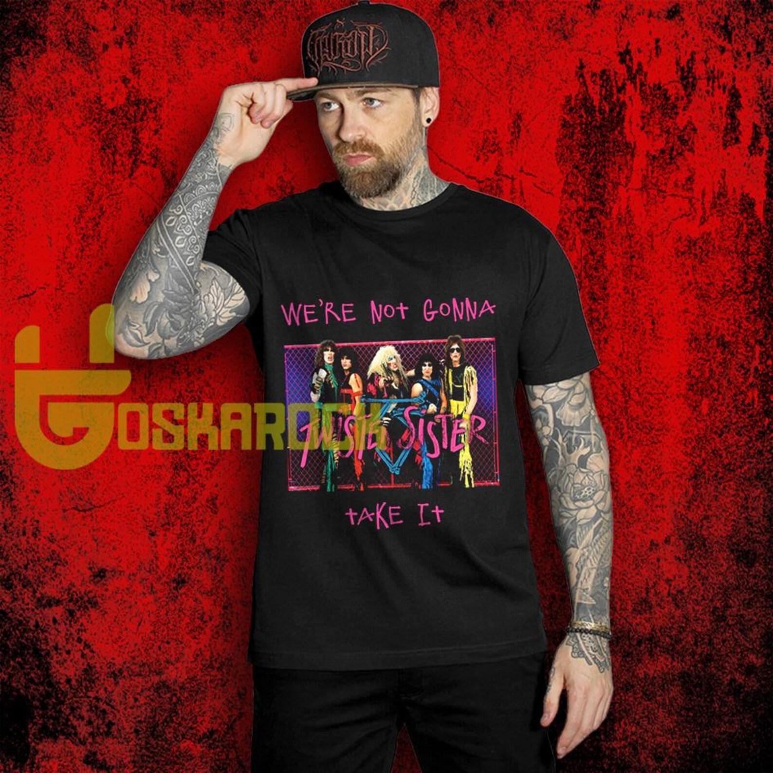 Twisted Sister We re Not Gonna Take It T shirt, Retro Heavy Metal Band Merch Shirt, Music Unisex T shirt S