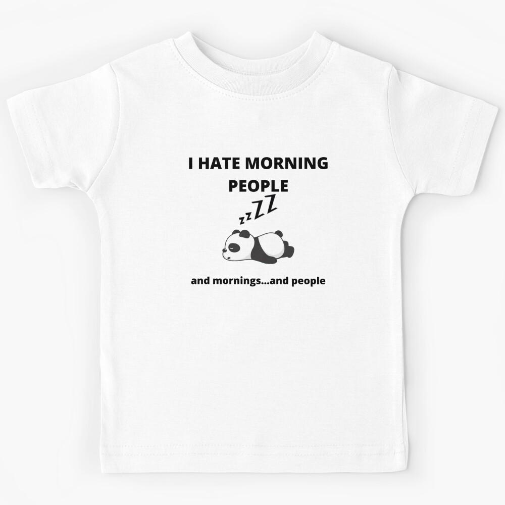 I hate morning people Kids T-Shirt 100