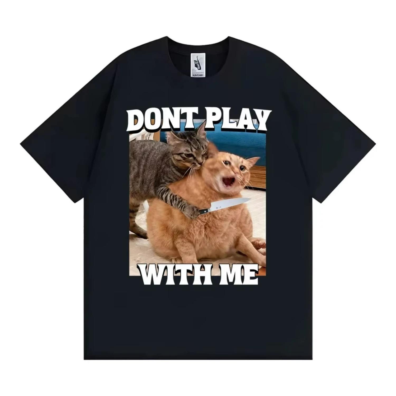 

Dont Play with Me Funny Cat Meme T Shirt Vintage Y2K Kitty Graphic T-shirts Men Women 100% Cotton O-Neck Oversized T Shirts Tops S чёрный
