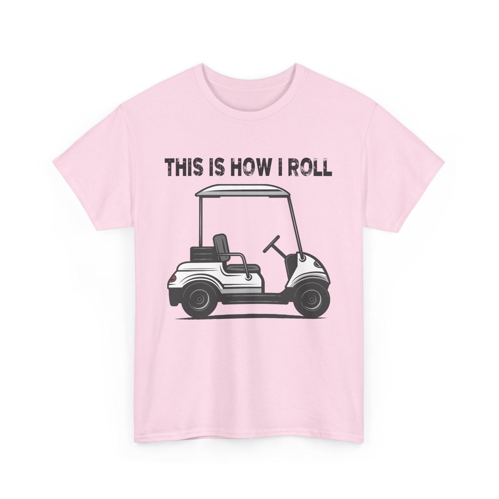 Golf This Is How I Roll Golfing Lovers Golf Players Sport T-Shirt M