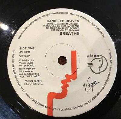 7inch Record BREATHE - Hands To Heaven VS1427 Siren, Virgin 1987 Canada Pop Used