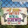 2D Flat 1pc Power Tool Sign | "If John Can't Fix It We're All Screwed" - Funny Workshop Decor, Garage Wall Art, Gift for Dad, Mechanic Poster