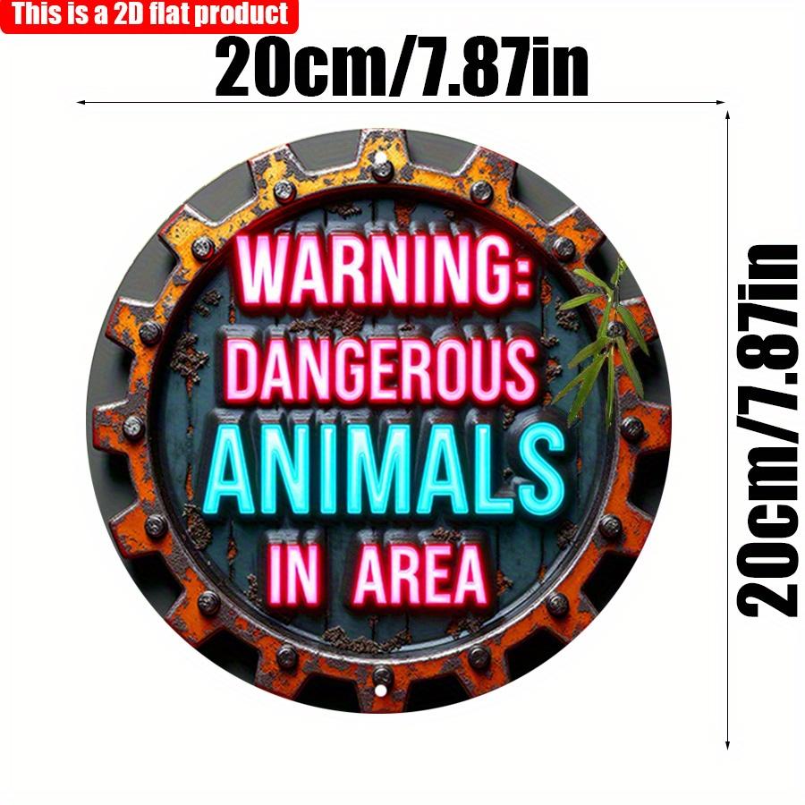 

2D плоский 20*20см1шт предупреждающий круглый знак об опасных животных в зоне, простой и ретро стиль неоновый текст вывеска, применение в зоне опасных животных, зоопарк 20*20cm