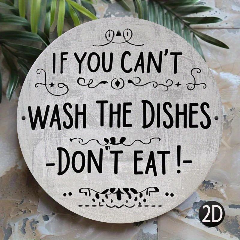 "Can't Wash Dishes" Aluminum Sign. Humorous Vintage Decor for Kitchen, Bar or Office.