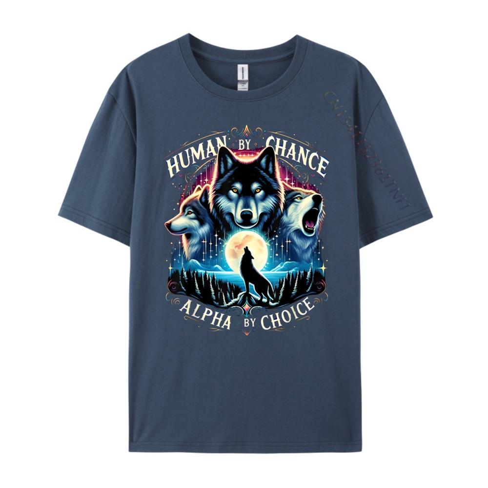 Human By Chance Alpha By Choice Cool Wolves Funny Wolf Meme Anime T Shirts Halloween Tee Shirt