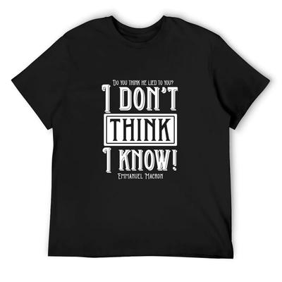 I Don't Think, I Know! Classic Poster T-Shirt Plain Vintage T Shirts Korean Fashion Mens Shirts Graphic Tee