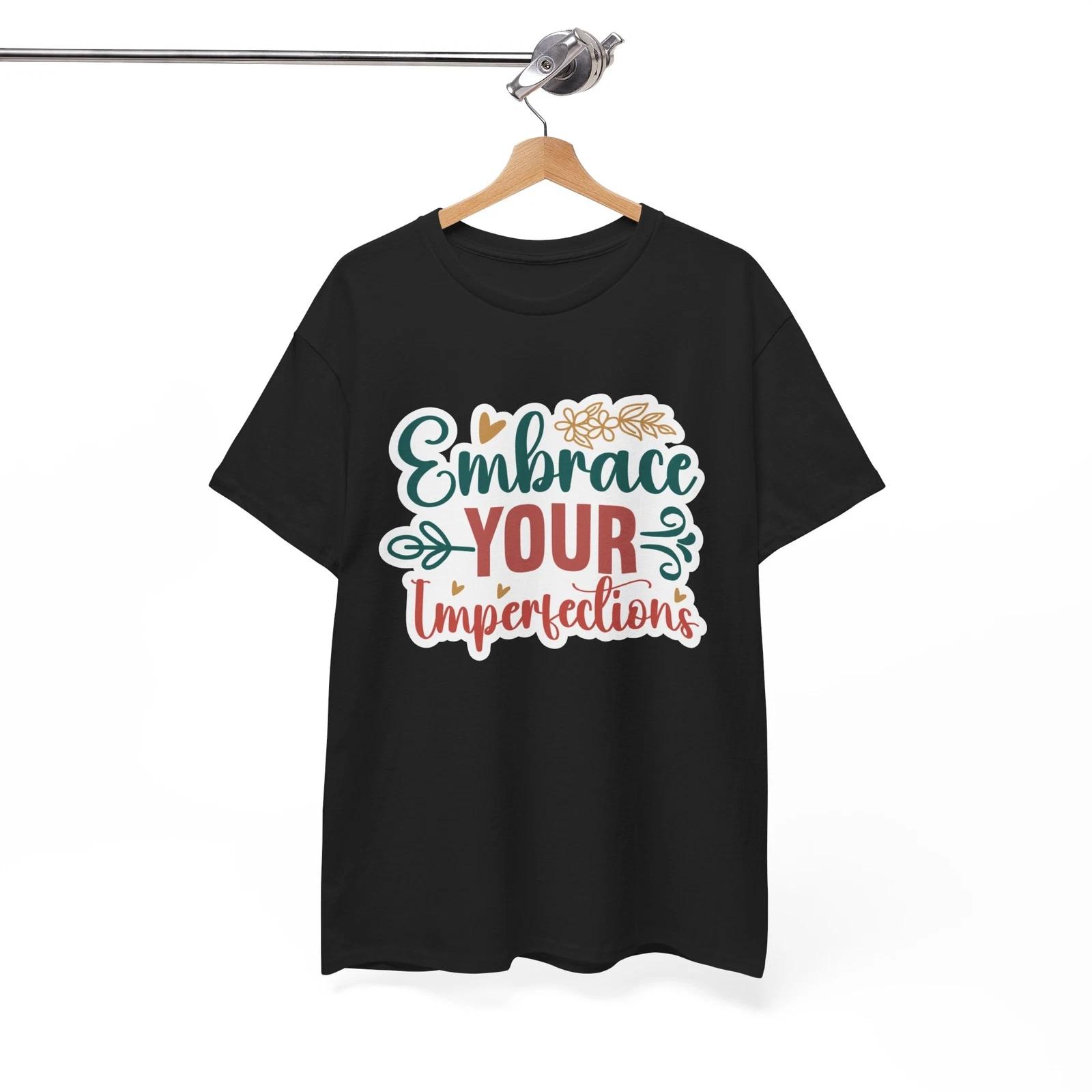 Socially Awkward Funny T-Shirt - Embrace Your Imperfections Shirt 4XL