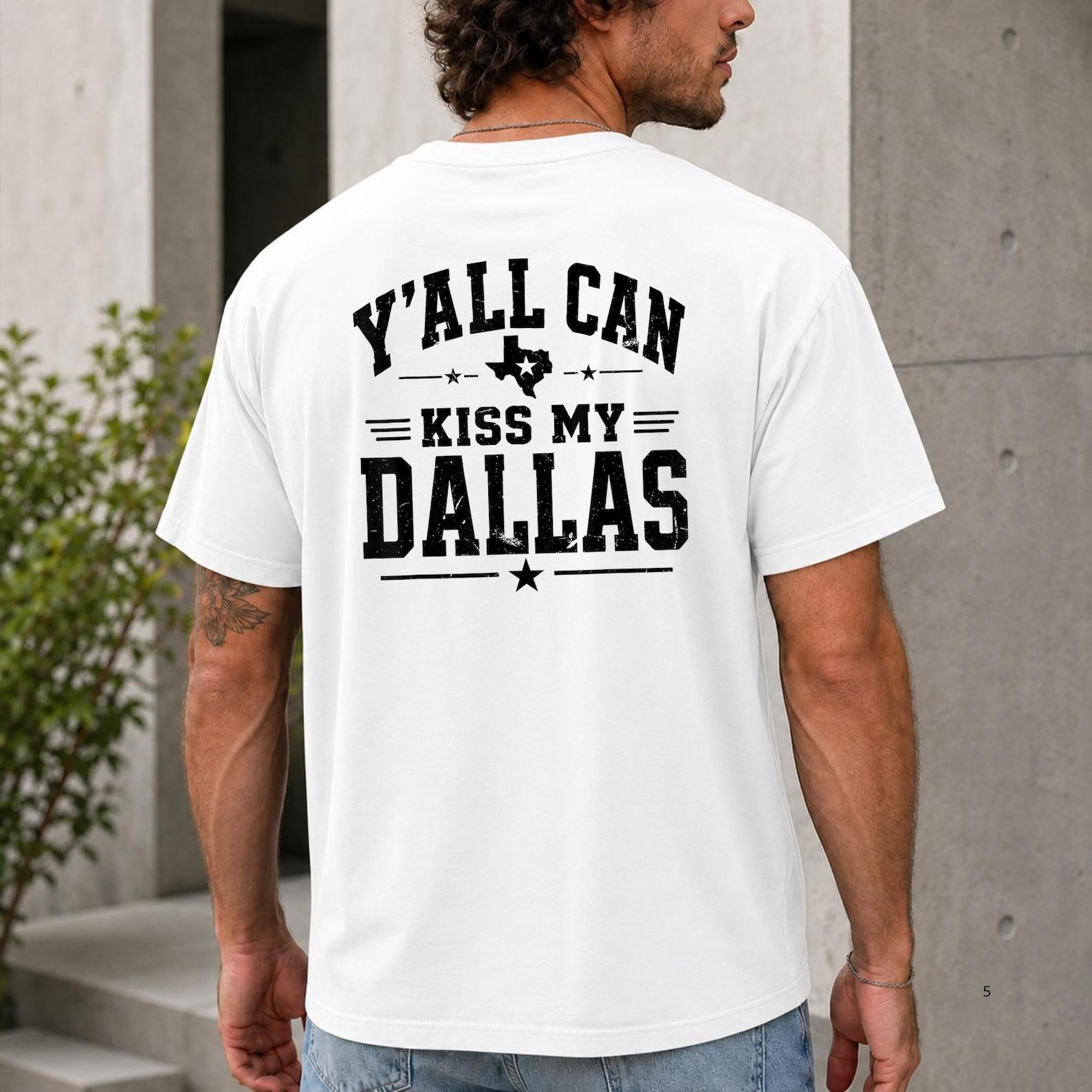 Funny Dallas Soccer Shirt, Y all Can Kiss My Dallas Tee, Dallas Texas Graphic T-Shirt, Norway Football Fan Gift, Texas 2026 Soccer Humor S