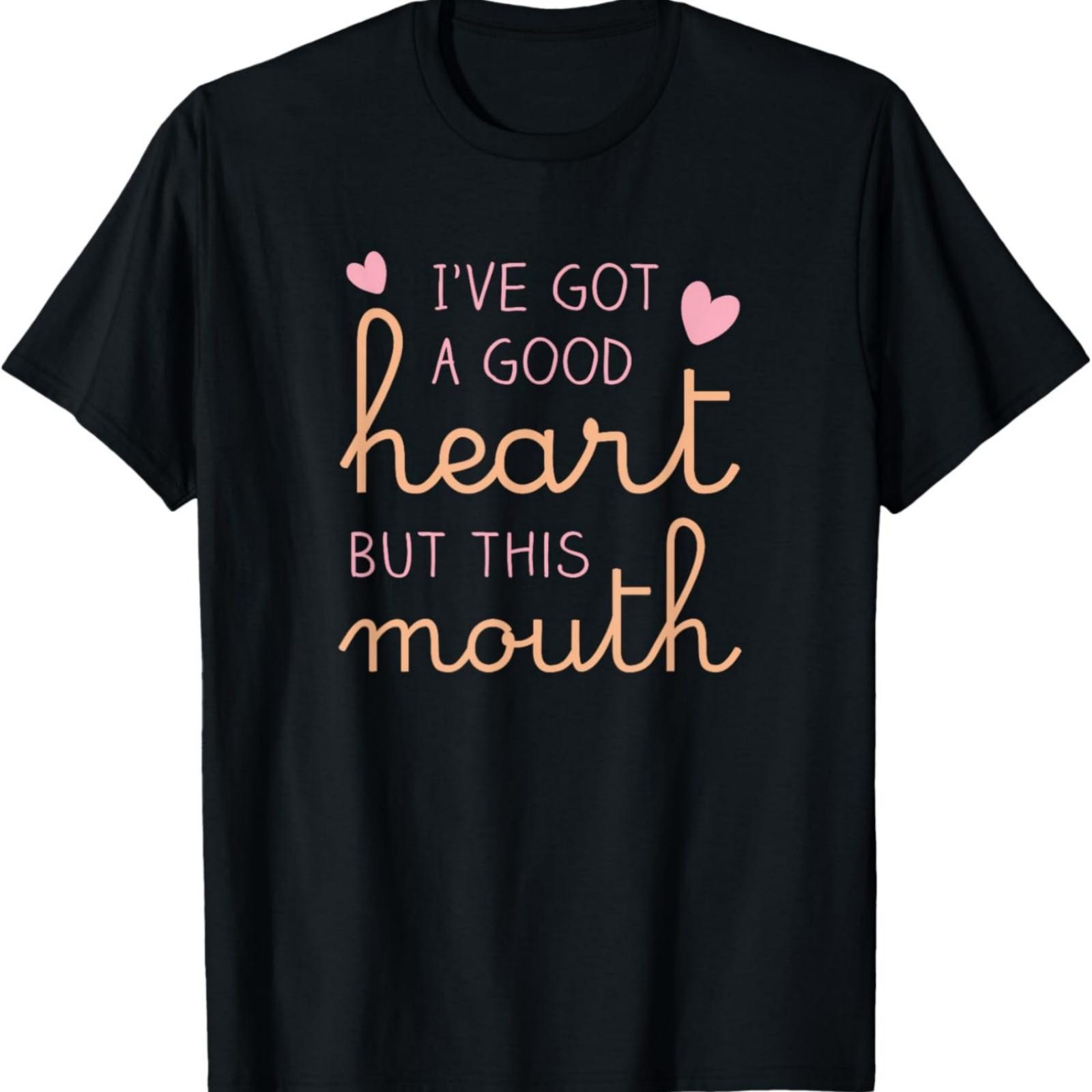 I ve got a good heart but this mouth funny T-Shirt XXXXXL разноцветный