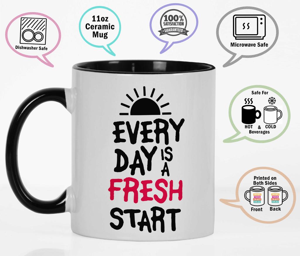 Inkdotpot Every Day Is A Fresh Start 11 Oz Ceramic Coffee Mug Positive Inspirational Quotes Funny Novelty Employee Boss Coworkers