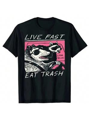 Live Fast Eat Trash T Shirt Funny Cartoon Raccoon TShirt Women Camisas Men Hombre Female Casual Top Tee Harajuku Unisex T-Shirt