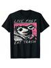 Live Fast Eat Trash T Shirt Funny Cartoon Raccoon TShirt Women Camisas Men Hombre Female Casual Top Tee Harajuku Unisex T-Shirt