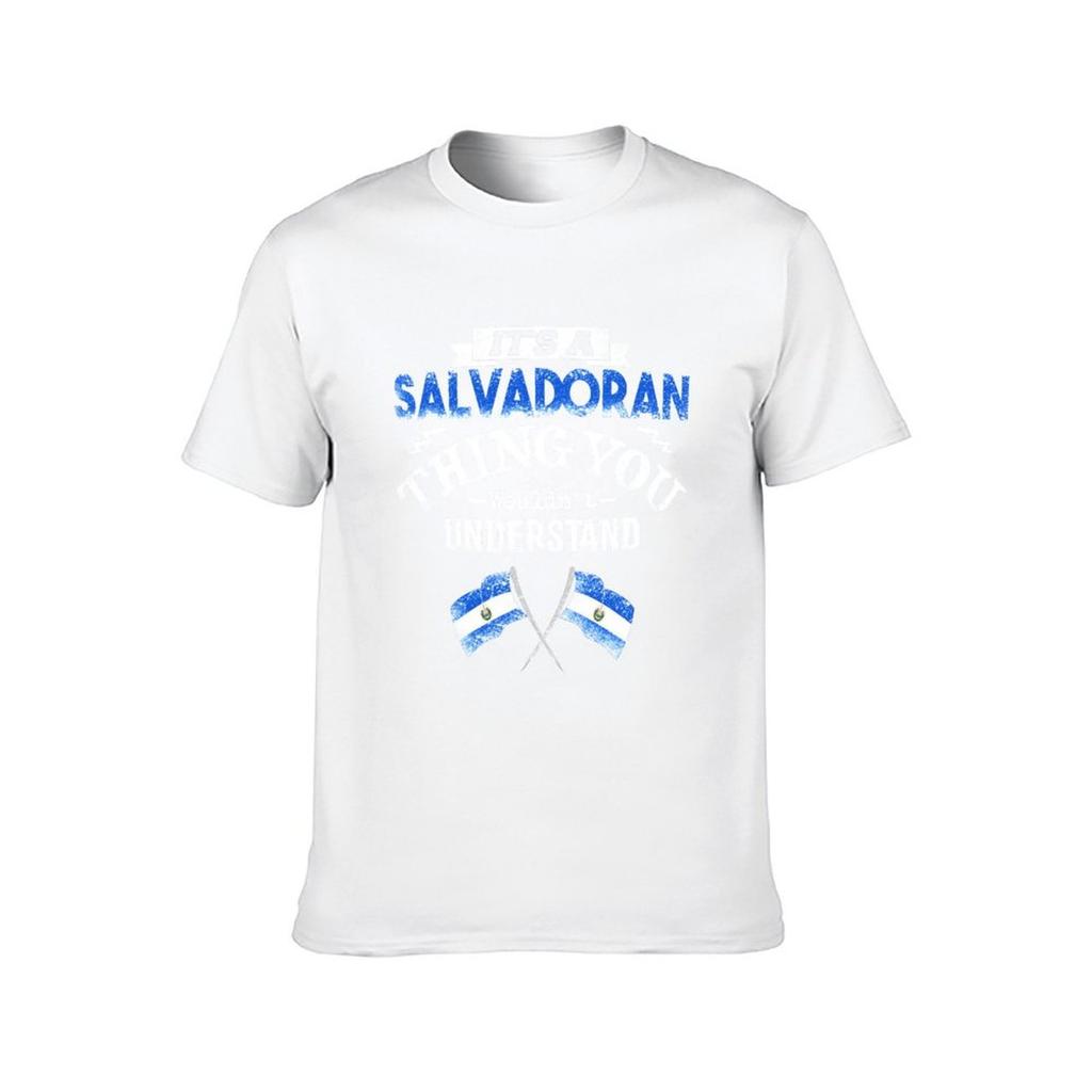 Its A Salvadoran Thing You Wouldnt Understand TShirt essential t shirt t shirts cotton 100 TShirt