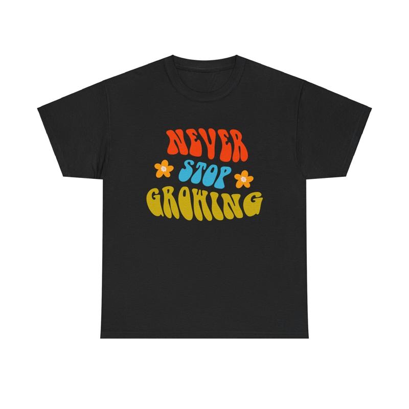 Never Stop Growing T Shirt Inspirational Motivation Quote Floral Retro Groovy