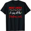 Matching Pajama Most Likely To Sing All The Christmas Carols T-Shirt, Long Sleeve Shirt, Sweatshirt, Hoodie
