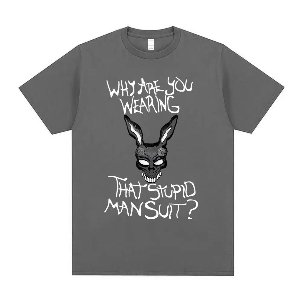

2026 Movie Donnie Darko Why You Wearing That Stupid Man Suit Funny Meme Tshirt Men Casual Cotton Vintage Short Sleeve T Shirt S