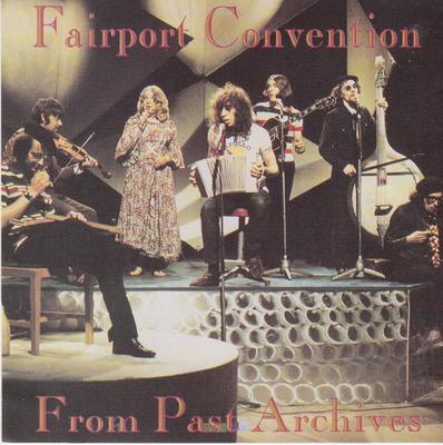CD FAIRPORT CONVENTION - From Past Archives 92FC1201 NOT ON LABEL 1992 Italy Rock Used