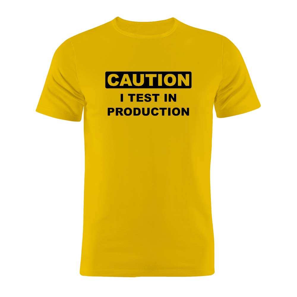 Pure Cotton Unisex T Shirt I Test In Production Coder Developer Programmer Coding Joke Funny Gift Artwork Tee
