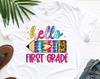 Hello First Grade Shirt, Hello 1st Grade TShirt, Back To School Shirt, First Grade Teacher Shirt, First Day Of School Shirt, First Grade Tee