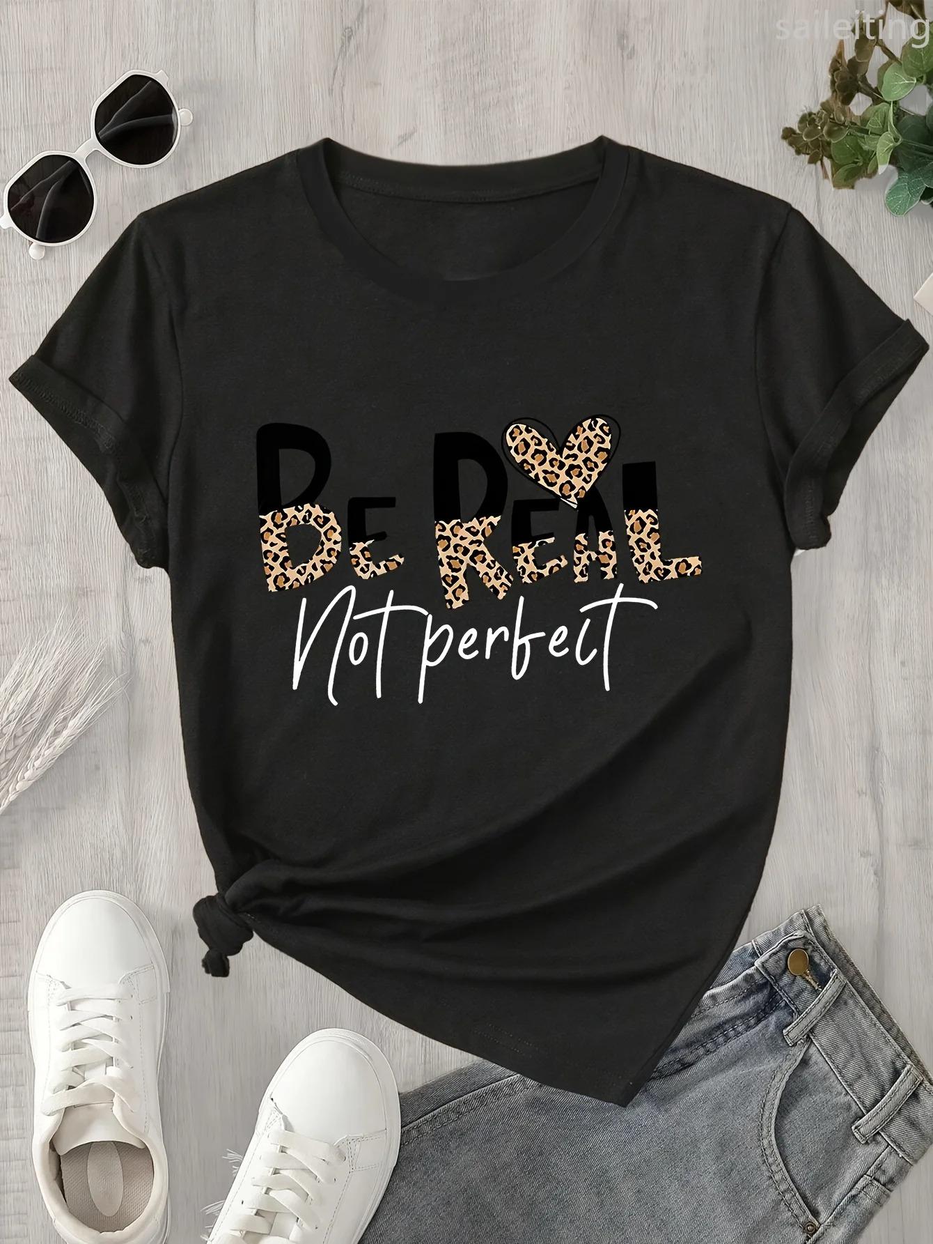 Womens Tshirt Motivational Casual Be Real No Perfect TShirt for Women ShortSleeve Casual Tshirt for Everyday Use Tops S