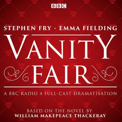 Vanity Fair by William Makepeace Thackeray CDAudio Book 9781785295201