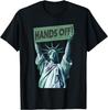 Resist And Protest Shirt Hands Off Statue of Liberty T-Shirt