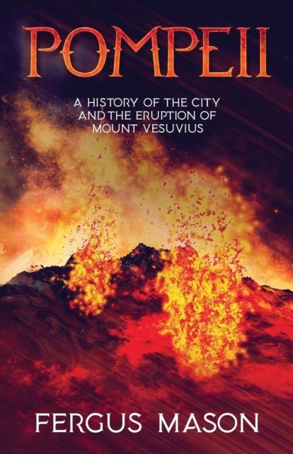 Buch Pompeii : A History of the City and the Eruption of Mount Vesuvius : 1