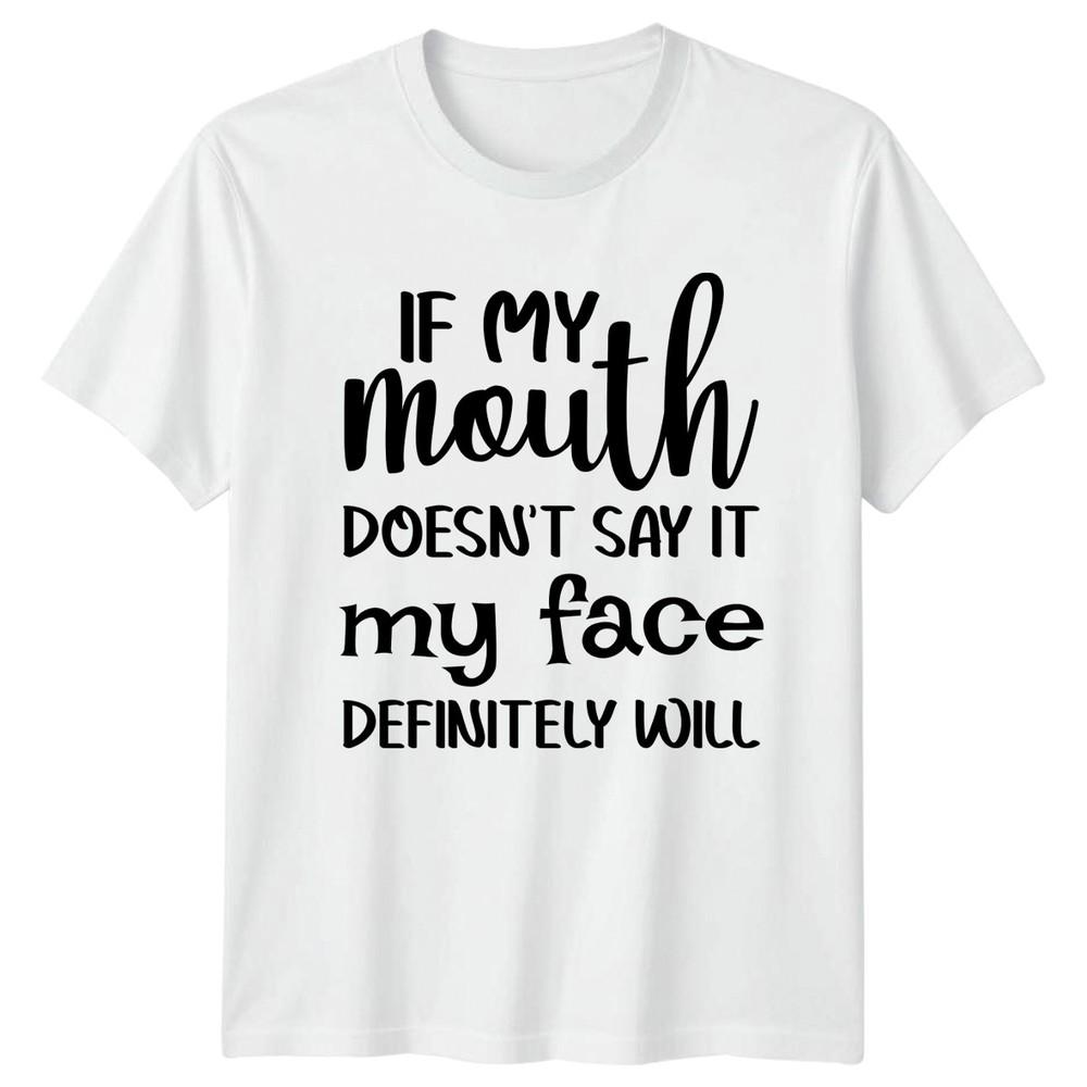 If My Mouth Doesnt Say It Unisexs TShirt Sarcastic Attitude Humor Christmas S